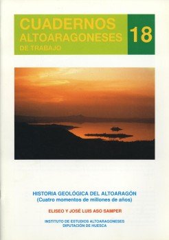 9788486856496: Historia geolgica del Altoaragn: (cuatro momentos de millones de aos) (Cuadernos Altoaragoneses de Trabajo)