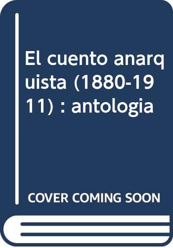 Imagen de archivo de El cuento anarquista (1880-1911) a la venta por AG Library