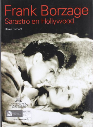 Imagen de archivo de Frank Borzage: Sarastro en Hollywood (Spanish Edition) a la venta por Housing Works Online Bookstore