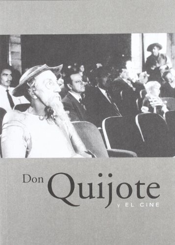 Don Quijote y El Cine (Spanish Edition) - Ana Iriarte (Other Contributor)