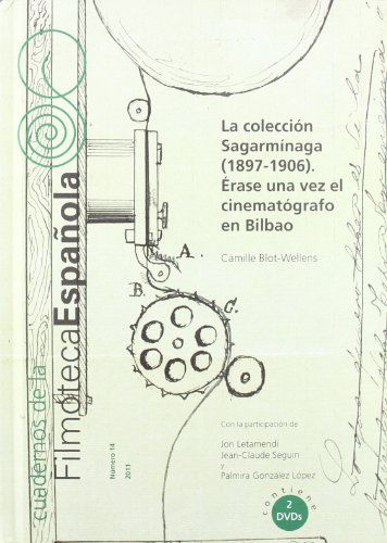 La colección Sagarmínaga (1987-1906). Érase una vez el cinematógrafo