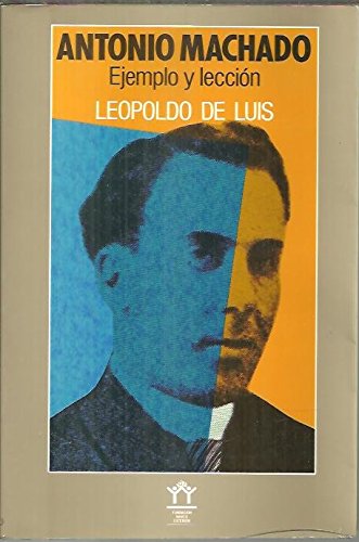 Imagen de archivo de Antonio Machado: Ejemplo y leccio?n (Coleccio?n Investigaciones) (Spanish Edition) a la venta por Iridium_Books