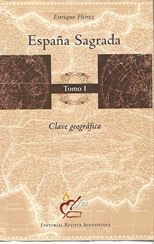 Imagen de archivo de Espaa Sagrada. Tomo I Clave geogrfica a la venta por Librera Prez Galds