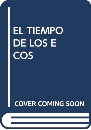 Tiempo de los ecos, el (Spanish Edition) (9788486930516) by SÃ¡nchez Pinto, Carlos