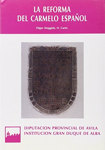 Imagen de archivo de La reforma del carmelo español: La visita can nica del general Rubeo y su encuentro con Santa Teresa (1566- 1567) a la venta por WorldofBooks