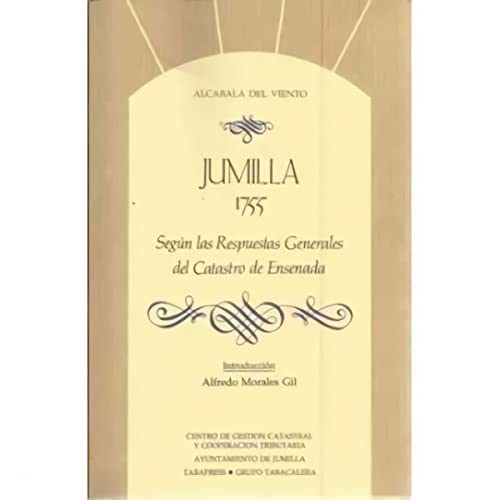 Stock image for Jumilla 1755 Segn las Respuestas Generales Del Catastro de Ensenada for sale by Hamelyn