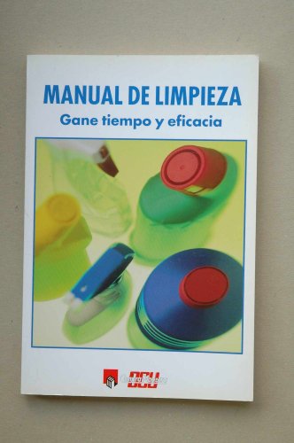Imagen de archivo de Manual de limpieza gane tiempo y eficacia a la venta por Librería Pérez Galdós