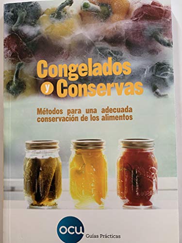 Beispielbild fr Congelados y conservas : mtodos para una adecuada conservacin de los alimentos zum Verkauf von medimops