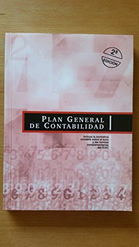 Plan general de contabilidad : normativa contable sobre el Euro y normas complementarias del I.C.A.C. (Paperback)