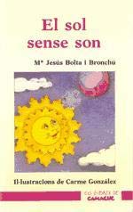 Imagen de archivo de EL SOL SENSE SON a la venta por Mercado de Libros usados de Benimaclet