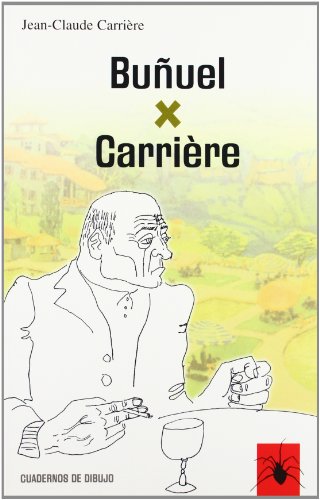 9788486982058: Buuel x Carrire. Cuadernos de dibujo.