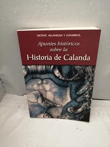 Imagen de archivo de Apuntes Histricos sobre la Historia de Calanda a la venta por Libros Angulo