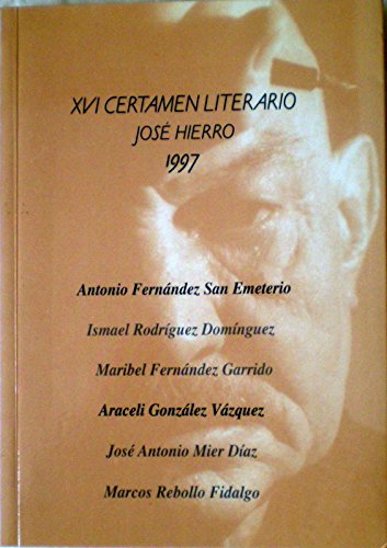 Imagen de archivo de XVI Certamen Literario Jos Hierro 1997 a la venta por Libros Ramban