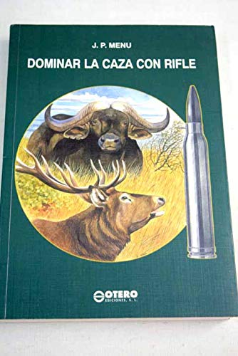 Stock image for Dominar la caza con rifle for sale by Librera La Esconda