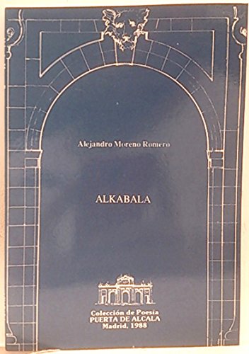 9788487012259: Alkabala (Colección de poesía Puerta de Alcalá) (Spanish Edition)