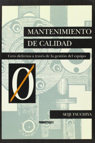 9788487022166: Mantenimiento de Calidad: Cero Defectos a Traves de la Gestion del Equipo