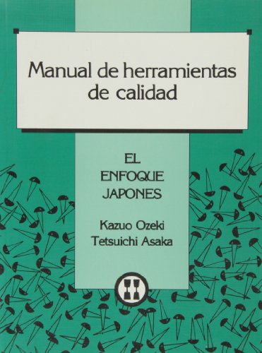 Beispielbild fr Manual De Herramientas De Calidad.El Enfoque Japones zum Verkauf von Hilando Libros