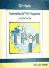 Imagen de archivo de Implantacion Del Tpm-Programas Y Experien a la venta por Hilando Libros