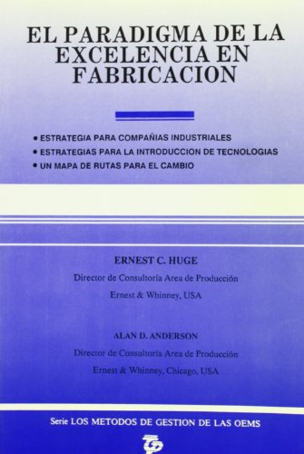 Imagen de archivo de Paradigma De La Excelencia En Fabricacion a la venta por Hilando Libros