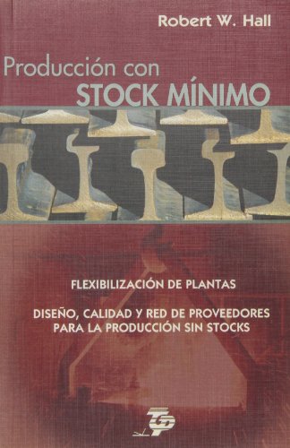 ProducciÃ³n con stock mÃ­nimo (9788487022913) by Hall, Robert W.