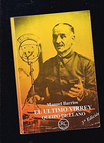 Stock image for El u?ltimo virrey: (Quiepo de Llano) (Giraldillo) (Spanish Edition) for sale by Iridium_Books