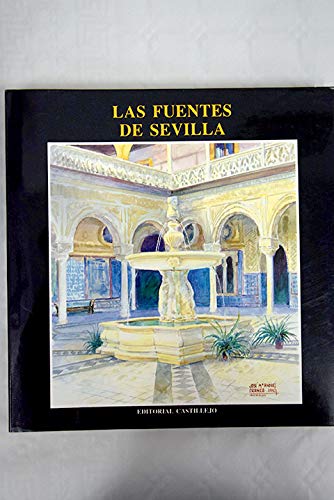 Stock image for Las fuentes de Sevilla for sale by Soleado Book Dealers