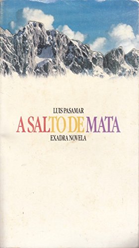 Imagen de archivo de A SALTO DE MATA a la venta por Libreria HYPATIA BOOKS