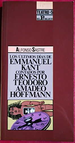 Beispielbild fr ltimos das de Enmanuel Kant contados por Ernesto Teodoro Amadeo Hoffman . zum Verkauf von Librera Astarloa