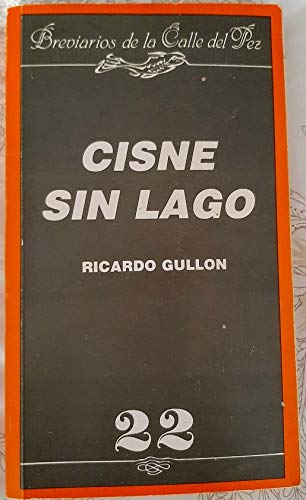 Beispielbild fr Cisne sin lago (Breviarios de la Calle del Pez) (Spanish Edition) zum Verkauf von Iridium_Books