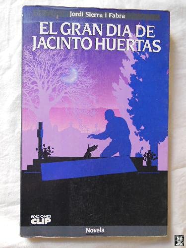 Stock image for El Gran Dia de Jacinto Huertas for sale by Hamelyn