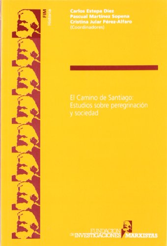 Imagen de archivo de CAMINO DE SANTIAGO ESTUDIOS SOBRE PEREGRINACION Y SOCIEDAD a la venta por AG Library