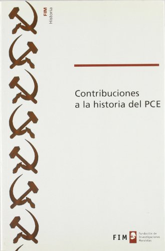 9788487098437: Contribuciones a la historia del P.C.E.