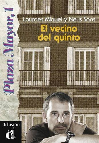 Stock image for EL VECINO DEL QUINTO. SERIE PLAZA MAYOR, 1. LIBRO for sale by Better World Books Ltd