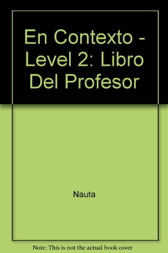 Stock image for En contexto. Ejercicios pragmticos de espaol para estudiantes de nivel intermedio. Gua del Profesor. for sale by La Librera, Iberoamerikan. Buchhandlung