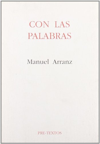 Imagen de archivo de CON LAS PALABRAS a la venta por KALAMO LIBROS, S.L.
