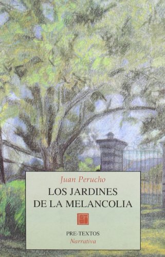 Beispielbild fr Los Jardines de la Melancola zum Verkauf von Hamelyn
