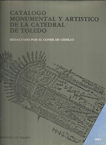 Stock image for Cata?logo monumental y arti?stico de la Catedral de Toledo (Spanish Edition) for sale by Iridium_Books