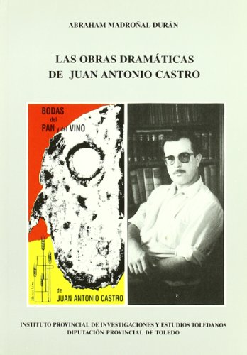 Imagen de archivo de Las obras dramaticas de Juan Antonio Castro (Serie Ia.--Monografias) a la venta por Comprococo