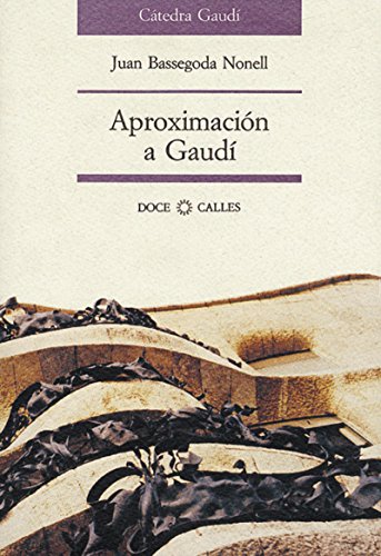 Imagen de archivo de APROXIMACIN A GAUD a la venta por Siglo Actual libros