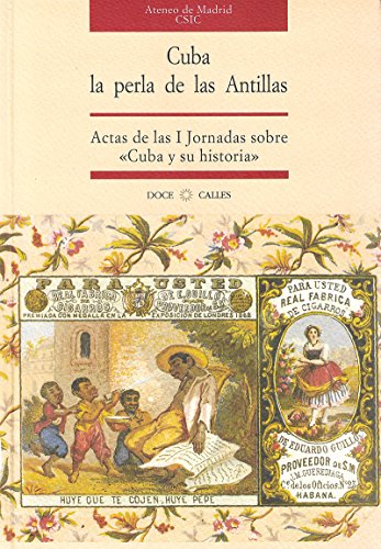 Beispielbild fr CUBA LA PERLA DE LA ANTILLAS. ACTAS DE LAS I JORNADAS SOBRE " CUBA Y SU HISTORIA " zum Verkauf von Librairie Rouchaleou