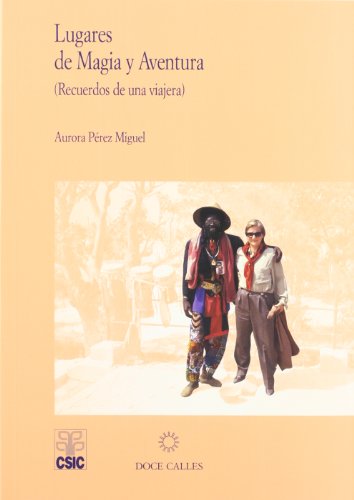 Imagen de archivo de LUGARES DE MAGIA Y AVENTURA (recuerdos De Una viajera) a la venta por Librería Gonzalez Sabio