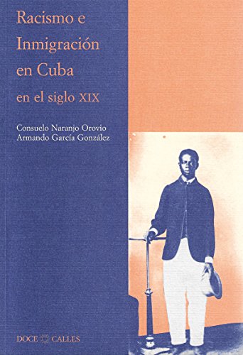 Beispielbild fr RACISMO E INMIGRACION EN CUBA C5E zum Verkauf von AG Library