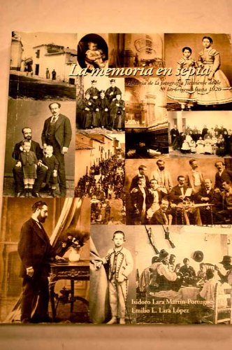 9788487115882: Memoria en Sepia, la . Historia de la Fotografa Jiennense Desde Los Origenes Has