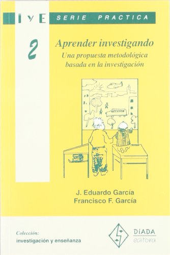 Imagen de archivo de Aprender investigando: una propuesta metodolgica basada en la investigacin a la venta por AG Library