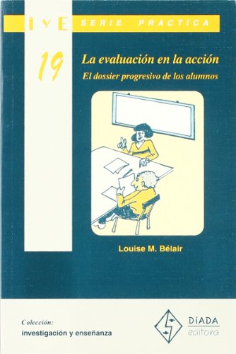 Beispielbild fr La evaluacin en la accin: el dossier progresivo de los alumnos zum Verkauf von AG Library