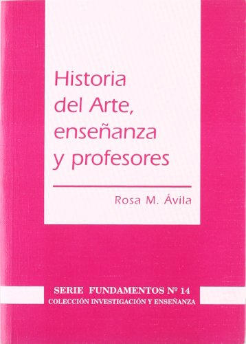 9788487118906: Historia del arte, enseanza y profesores