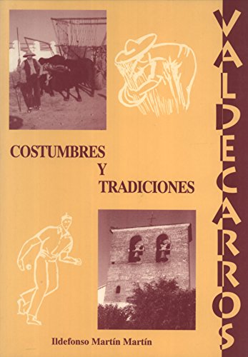 9788487132186: Valdecarros: Costumbres y tradiciones (Colección 