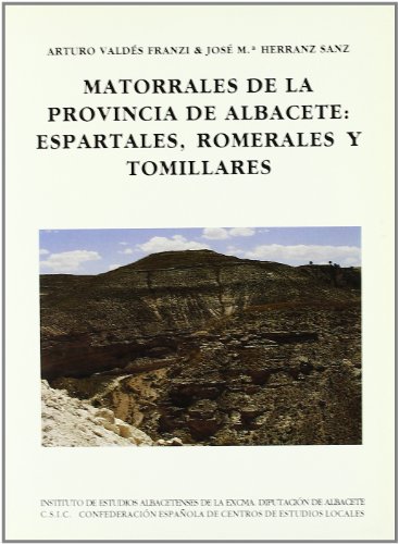 9788487136078: Matorrales de la Provincia de Albacete. Espartales,Romerales y Tomillares/D.Alba