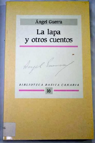 Stock image for La lapa y otros cuentos (Biblioteca ba?sica canaria) (Spanish Edition) for sale by Iridium_Books