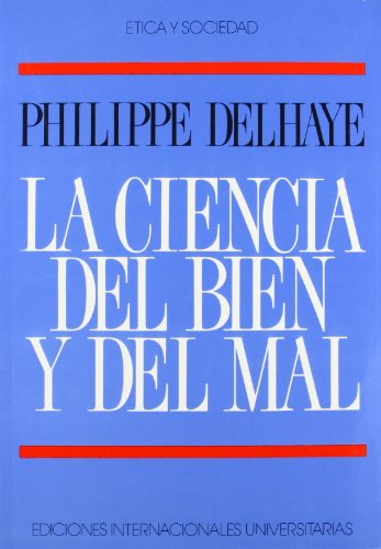 Ciencia del bien y del mal, La